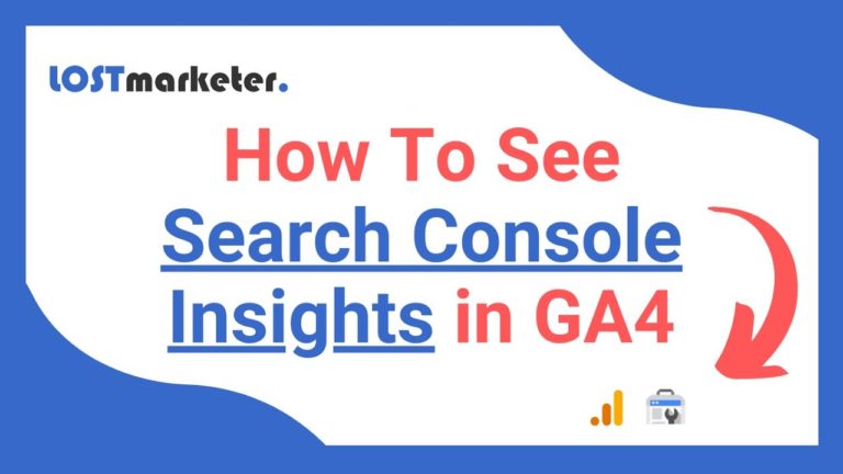 How To See Search Console Insights in GA4